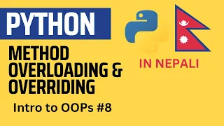 Method Overloading overriding in Python for beginner in Nepali 60 Days of Python