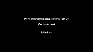 PHP Fundamentals Bangla Tutorial Part-26 Sorting Array