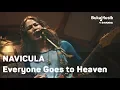 Download Lagu Navicula - Everyone Goes To Heaven (With Lyrics) | BukaMusik
