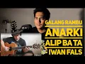 Download Lagu Alip ba ta Reaction Iwan Fals   Galang Rambu Anarki fingerstyle cover