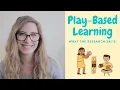 Play Based Learning What The Research Says