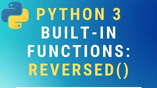 Python 3 reversed built-in function TUTORIAL