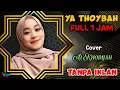 Download Lagu [FULL 1 JAM] Ya Thoybah Ai Khodijah TANPA IKLAN