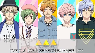 YouTube影片, 內容是A3! SEASON SPRING & SUMMER 的 PV(SUMMER版)