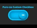 Custom Checkbox Design using html and css Pure CSS Custom Checkbox