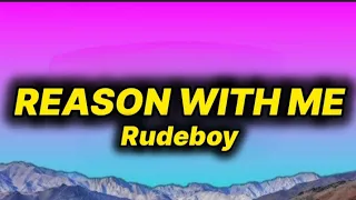 rudeboy reason with me lyrics 