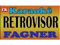 Download Lagu FAGNER   Retrovisor Karaoke