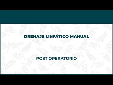 POST OPERATORIO - DRENAJE LINFATICO MANUAL
