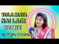 Download Lagu TOLA MAYA NAI LAGE | REMIX | DJ SURYA OFFICIAL 2023