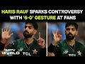 Lagu India Pakistan Match | Haris Rauf Provokes Indian Fans With 6-0 \u0026 Fighter Jet Downed Gestures