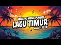 Download Lagu PLAYLIST MUSIC DJ VIRAL LAGU TIMUR NON STOP 2025 🔥 DJ REMIX TERBARU FULL BASS | DJ ENAK DIDENGAR