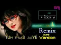 Download Lagu Tum Paas Aaye  Remix Song | Udit Narayan | Alka Yagnik | By Suraj Singh