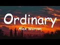 Alex Warren - Ordinary (Lyrics)
