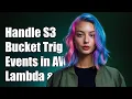 How to Handle S3 Bucket Trigger Events in AWS Lambda with Python