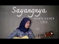 Download Lagu Juicy Luicy - Sayangnya (cover) MP3