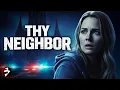 Lagu THY NEIGHBOR | Thriller | Full Movie