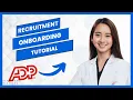 ADP Workforce Now Recruitment and Onboarding Tutorial Best Method