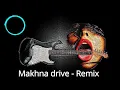 Makhna - Remix (Dj Aqeel) [VISUALIZER]