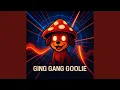 Download Lagu Ging Gang Goolie