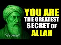 You Are The Secret of Allah, Why We Came to This World | Ibn Arabi