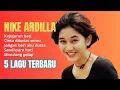 Lagu LAGU KENANGAN NIKE ARDILLA TERBARU 2025 | LAGU LAWAS NOSTALGIA TERBAIK SEPANJANG MASA