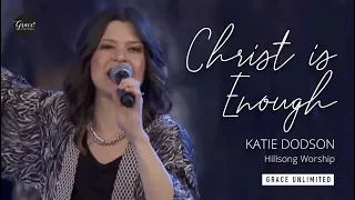 Download Christ is Enough - Hillsong Worship feat. Katie Dodson MP3