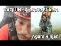 Download Lagu Vaquinha para o alpinista Agam é cancelada