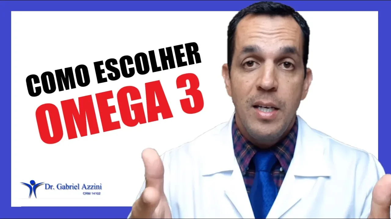 Como Escolher um Omega 3 de Qualidade / Dr. Gabriel Azzini