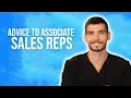 Advice To Associate Sales Reps In Medical Device Sales
