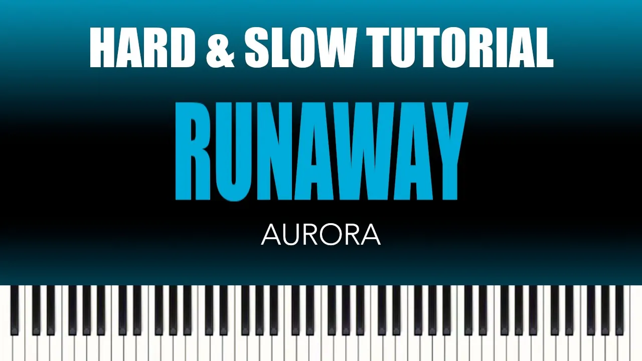 Aurora – Runaway | HARD & SLOW Piano Tutorial