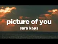 Download Lagu Sara Kays - Picture Of You (Lyrics)