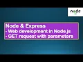 Node js Tutorials - Node Express Backend in Node js get request route parameters querystring