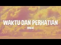 Download Lagu WAKTU DAN PERHATIAN - RIMAR LIRIK + COVER Rusdi