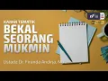 Lagu Bekal Seorang Mukmin - Ustadz Dr. Firanda Andirja, M.A