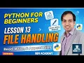 Python for beginners - Lesson 13 File Handling Tutorial for Beginners Read Write Append Files