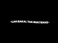 Download Lagu Lirik lagu iklas( Lan bakal tak buktekke marang liyane) overlay