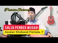SULUK PENDEK MUDAH Awalan Sholawat Pemula (Lirik Dideskripsi)
