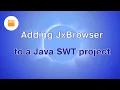 Adding Web Browser to a Java SWT App JxBrowser