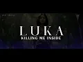 LUKA - KILLING ME INSIDE Cover by Eve Shena #eveshenaofficial #kilms #cover 