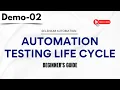 Selenium Automation Demo 02 Automation Testing Life Cycle Beginner s Guide 91 9885312299