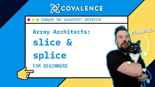 Conquer the JavaScript Interview Array Architects - slice splice Methods Beginner Skill Level