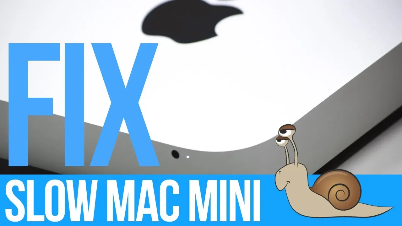 Slow Mac mini: Why is my Mac mini running slow? - FIX