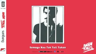 iwan fals semoga kau tak tuli tuhan official audio 
