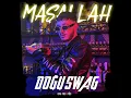 Dogu swag - Maşallah