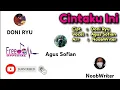 Cintaku Ini - Agus Sofian - Dony Ryu - Radhy  NoobWriter (Original Song) - Remix