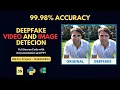 DeepFake Detection Using Deep Learning Complete Project With Source Code and Documentation