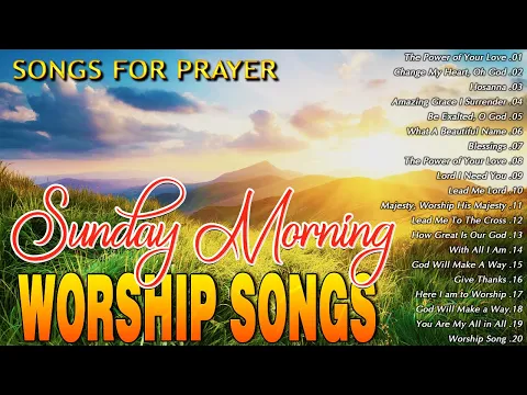 Download MP3 TOP 100 SUNDAY MORNING WORSHIP SONGS LYRICS 🙏 PRAISE AND WORSHIP BEST SONGS 🙏 PRAISE LORD