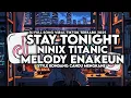 DJ OLD STAY TONIGHT X MELODY ENAKEUN X NINIX TITANIC STYLE KONDANG CANDU MENGKANE VIRAL TIKTOK 2025