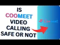 Is CooMeet Calling Safe or Not How to use CooMeet app