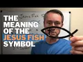 The Meaning of the Jesus Fish Symbol ICHTHUS